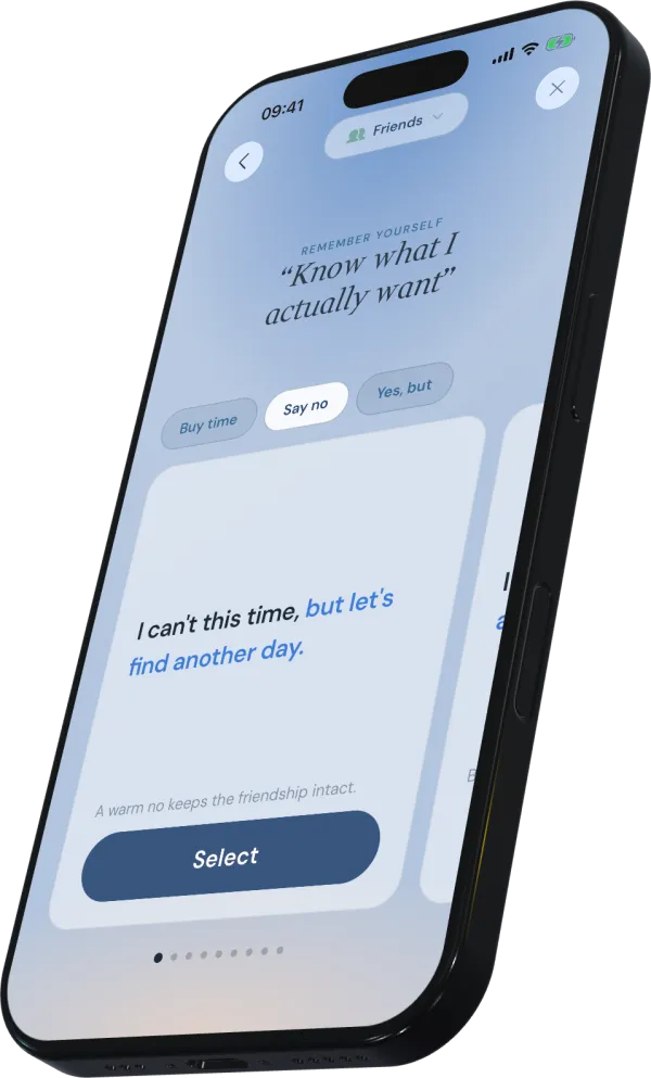 Bounds showing personalized scripts for saying no to friends, with options to buy time, say no, or set a condition